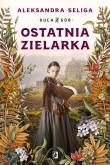 Okładka książki Ostatnia zielarka. Duch Gór. Tom 2