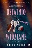 Ostatnio widziane. Autor: Parks Adele. Dadada.pl Okładka książki Ostatnio widziane