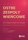 Ostre zespoły wieńcowe Od diagnostyki do terapii. Autor: Stanisław Bartuś, Jacek Legutko. Dadada.pl Okładka książki Ostre zespoły wieńcowe Od diagnostyki do terapii