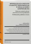 Oszustwa i nadużycia podatkowe. Bezpieczeństwo prowadzenia działalności gospodarczej. Problematyka podatkowa i karna. Autor: Dominik-Ogińska Dagmara, Morawski Wojciech, Chojna-Duch Elżbieta, Matarewicz Jacek, Stanisław Stanisławiszyn Piotr, Sobocha Beata, Edgar Drozdowski, Mikołaj Kondej, Katarzyna Piątkowska-Zagiczek, Bartłomiej Senderowski, Agnieszka Ławnicka, Paweł Chrupek, Aleksandra Pientka, Dominika Kasińska, Katarzyna Gwizdak. Dadada.pl Okładka książki Oszustwa i nadużycia podatkowe. Bezpieczeństwo prowadzenia działalności gospodarczej. Problematyka podatkowa i karna