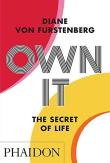 Own It. The Secret of Life. Autor: Diane von  Fürstenberg. Dadada.pl Okładka książki Own It. The Secret of Life