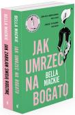 Okładka książki Pakiet B. Mackie: Jak zabiłam swoją rodzinę / Jak umrzeć na bogato