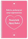 Okładka książki Pamiętnik mojej Babci. Babciu podaruj mi swoje....