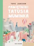 Pamiętniki Tatusia Muminka. Autor: Jansson Tove. Dadada.pl Okładka książki Pamiętniki Tatusia Muminka