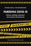 Pandemia COVID-19. Autor: Lakomy Mirosław, Oświecimski Konrad. Dadada.pl Okładka książki Pandemia COVID-19