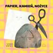 Papier, kamień, nożyce. Autor: Bartosik Joanna. Dadada.pl Okładka książki Papier, kamień, nożyce