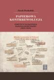Okładka książki Papierowa kontrrewolucja. Instytut Naukowego Badania Komunizmu 1930-1938