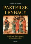 Pasterze i Rybacy.. Autor: Cantalamessa Raniero. Dadada.pl Okładka książki Pasterze i Rybacy.