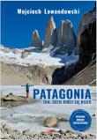 Okładka książki Patagonia. Tam, gdzie rodzi się wiatr. Wyd. 2
