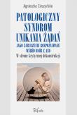Okładka książki Patologiczny syndrom unikania żądań jako zaburzenie rozpoznawane wśród osób z ASD w stronę krytycznej dekonstrukcji