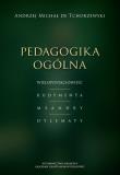 Pedagogika ogólna. Autor: de Tchorzewski Andrzej M.. Dadada.pl Okładka książki Pedagogika ogólna
