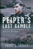 Peiper’s Last Gamble. Autor: Danny S. Parker. Dadada.pl Okładka książki Peiper’s Last Gamble