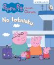 Peppa Pig. Chrum…Chrum… 92. Na lotnisku. Autor: null null. Dadada.pl Okładka książki Peppa Pig. Chrum…Chrum… 92. Na lotnisku