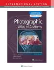 Okładka książki Photographic Atlas of Anatomy 9e Lippincott Connect International Edition Print Book and Digital Access Card Package