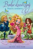 Piękna Afrodyta. Boskie dziewczyny. Tom 3. Autor: Joan Holub, Suzanne Williams. Dadada.pl Okładka książki Piękna Afrodyta. Boskie dziewczyny. Tom 3