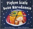 Piękne białe Boże Narodzenie. Autor: Diana Hendry, Jane Chapman. Dadada.pl Okładka książki Piękne białe Boże Narodzenie