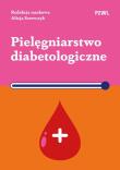 Pielęgniarstwo diabetologiczne. Autor: Alicja Szewczyk. Dadada.pl Okładka książki Pielęgniarstwo diabetologiczne