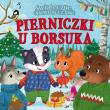 Okładka książki Pierniczki u borsuka. Świąteczne opowieści z lasu
