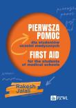 Pierwsza pomoc dla studentów uczelni medycznych. First aid for the students of medical schools. Autor: Jalali Rakesh. Dadada.pl Okładka książki Pierwsza pomoc dla studentów uczelni medycznych. First aid for the students of medical schools