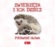 Okładka książki Pierwsze słowa. Zwierzęta i ich dzieci