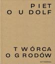 Okładka książki Piet Oudolf. Twórca ogrodów