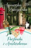 Pocztówki z Amsterdamu. Saga amsterdamska. Tom 2. Autor: Zakrzewska Agnieszka. Dadada.pl Okładka książki Pocztówki z Amsterdamu. Saga amsterdamska. Tom 2