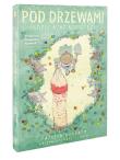 Pod drzewami, gdzie nitk nie widzi. Autor: Patrick Horvath, Hassan Otsmane-Elhaou. Dadada.pl Okładka książki Pod drzewami, gdzie nitk nie widzi