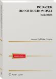 Podatek od nieruchomości Komentarz. Autor: Dowgier Rafał, Etel Leonard. Dadada.pl Okładka książki Podatek od nieruchomości Komentarz