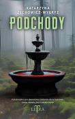 Podchody. Autor: Żechowicz-Wygryz Katarzyna. Dadada.pl Okładka książki Podchody