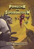 Okładka książki Podręcznik dla superbohaterów. Część 11: Superzłoczyńcy