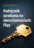 Okładka książki Podręcznik zarabiania na nieruchomościach: Flipy