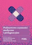 Okładka książki Podstawowe czynności medyczne i pielęgnacyjne