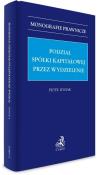 Okładka książki Podział spółki kapitałowej przez wydzielenie