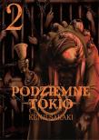 Podziemne Tokio. Tom 2. Autor: Kenji Sakaki. Dadada.pl Okładka książki Podziemne Tokio. Tom 2