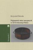 Okładka książki Pojemność miar nasypnych w XVI-wiecznej Polsce