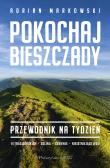 Okładka książki Pokochaj Bieszczady. Przewodnik na tydzień