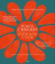 Okładka książki Pokój z widokiem. Podróż po najpiękniejszych hotelach Europy. Miejsca, ludzie, historie