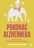 Okładka książki Pokonać alzheimera. Nowa strategia na lepszą pamięć i zdrowy mózg