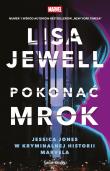 Okładka książki Pokonać mrok. Jessica Jones w kryminalnej historii Marvela