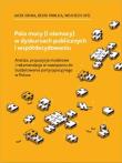 Pola mocy (i niemocy) w dyskursach publicznych.... Autor: Sroka Jacek, Beata Pawlica, Ufel Wojciech. Dadada.pl Okładka książki Pola mocy (i niemocy) w dyskursach publicznych...