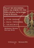 Okładka książki Polacy we wschodniej Rosji i na Syberii 1917–1922. Walka zbrojna, martyrologia, drogi do Ojczyzny. Stan badań, baza źródłłowa, sojusznicy