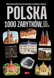 Okładka książki Polska - 1000 zabytków, które musisz zobaczyć