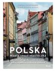 Polska. Miasta i małe miasteczka. Autor: Mikołaj Gospodarek. Dadada.pl Okładka książki Polska. Miasta i małe miasteczka