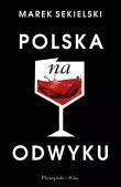 Polska na odwyku DL. Autor: Marek Sekielski. Dadada.pl Okładka książki Polska na odwyku DL