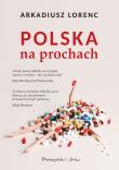 Polska na prochach. Autor: Lorenc Arkadiusz. Dadada.pl Okładka książki Polska na prochach