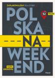 Okładka książki Polska na weekend. Przewodnik + mapa drogowa - uszkodzone