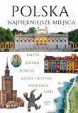 Polska Najpiękniejsze miejsca. Autor: Dariusz Jędrzejewski. Dadada.pl Okładka książki Polska Najpiękniejsze miejsca