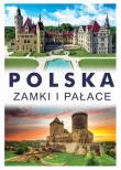 Polska Zamki i pałace. Autor: Joanna Włodarczyk. Dadada.pl Okładka książki Polska Zamki i pałace