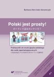 Okładka książki Polski jest prosty! Podr. do nauki j. polskiego
