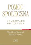 Pomoc społeczna. Komentarz do ustawy. Autor: Magdalena Kasprzak, Nowicka Joanna. Dadada.pl Okładka książki Pomoc społeczna. Komentarz do ustawy